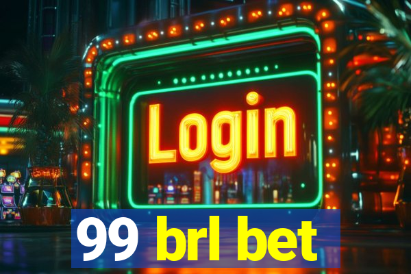 99 brl bet